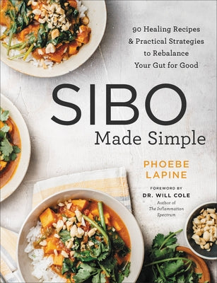 Book cover for Sibo Made Simple: 90 Healing Recipes and Practical Strategies to Rebalance Your Gut for Good
