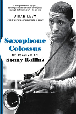 Book cover for Saxophone Colossus: The Life and Music of Sonny Rollins