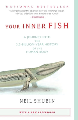 Book cover for Your Inner Fish: A Journey Into the 3.5-Billion-Year History of the Human Body