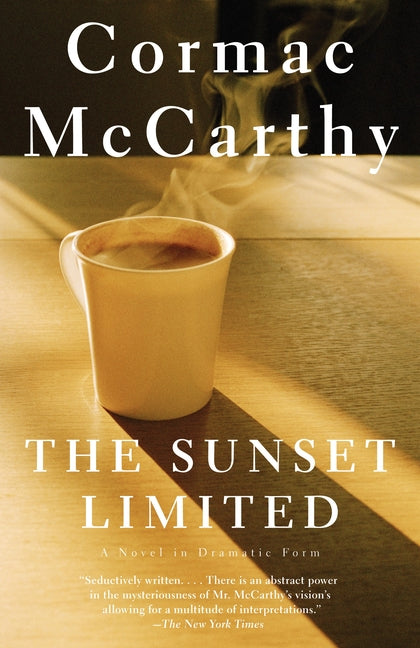 Book cover for The Sunset Limited: A Novel in Dramatic Form