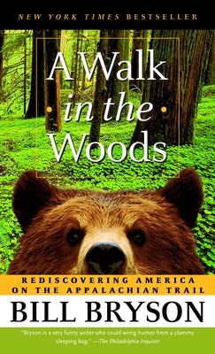 Book cover for A Walk in the Woods: Rediscovering America on the Appalachian Trail