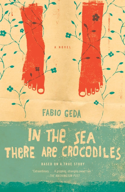 Book cover for In the Sea There Are Crocodiles: Based on the True Story of Enaiatollah Akbari