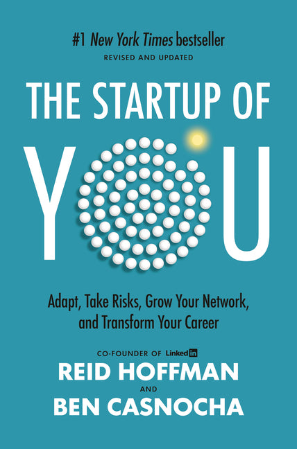 Book cover for Startup of You (Revised and Updated): Adapt, Take Risks, Grow Your Network, and Transform Your Career