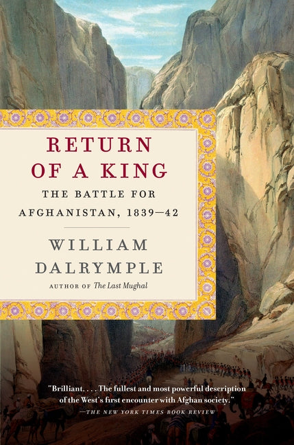 Book cover for Return of a King: The Battle for Afghanistan, 1839-42