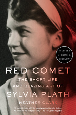 Book cover for Red Comet: The Short Life and Blazing Art of Sylvia Plath