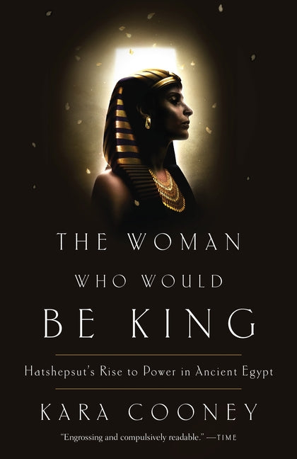 Book cover for Woman Who Would Be King: Hatshepsut's Rise to Power in Ancient Egypt