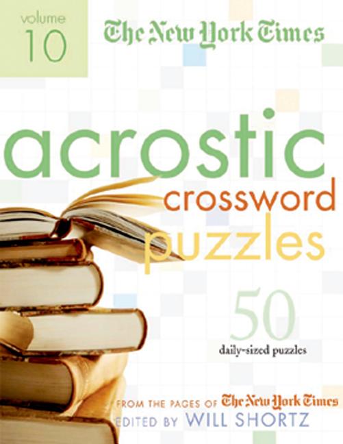 Book cover for New York Times Acrostic Puzzles Volume 10: 50 Engaging Acrostics from the Pages of the New York Times