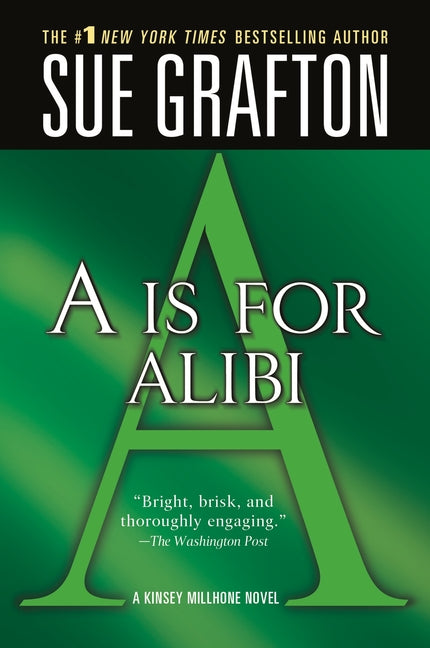 Book cover for A is for Alibi: A Kinsey Millhone Mystery