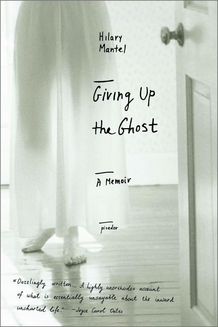 Book cover for Giving Up the Ghost: A Memoir