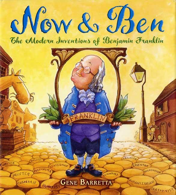Book cover for Now & Ben: The Modern Inventions of Benjamin Franklin