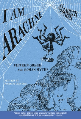 Book cover for I Am Arachne: Fifteen Greek and Roman Myths
