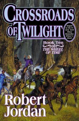 Book cover for Crossroads of Twilight: Book Ten of 'The Wheel of Time'