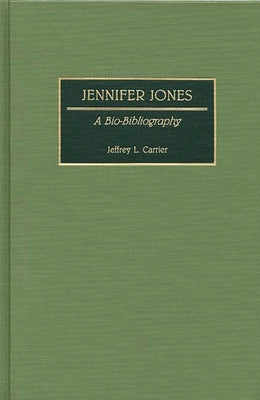 Book cover for Jennifer Jones: A Bio-Bibliography