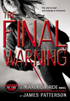 Book cover for The Final Warning: A Maximum Ride Novel
