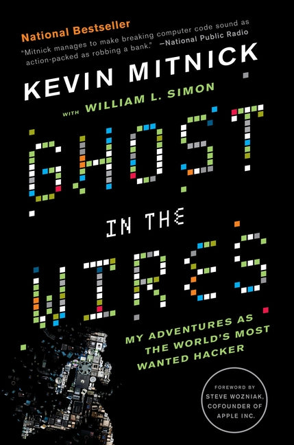 Book cover for Ghost in the Wires: My Adventures as the World's Most Wanted Hacker