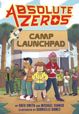 Book cover for Absolute Zeros: Camp Launchpad (a Graphic Novel)