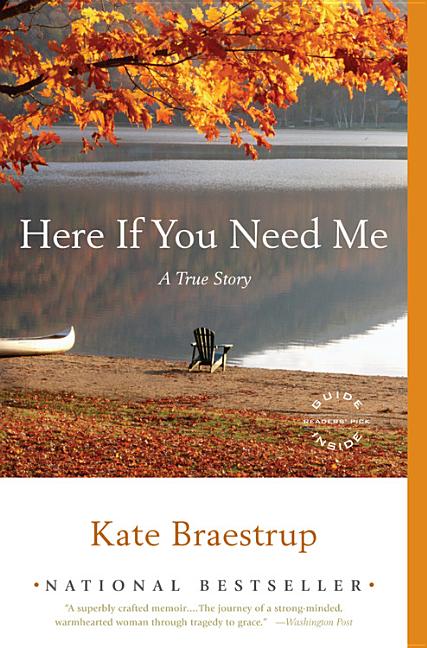 Book cover for Here If You Need Me: A True Story