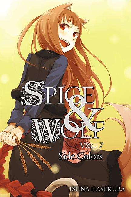 Book cover for Spice and Wolf, Vol. 7 (Light Novel)