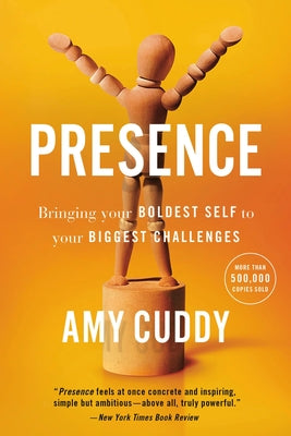 Book cover for Presence: Bringing Your Boldest Self to Your Biggest Challenges