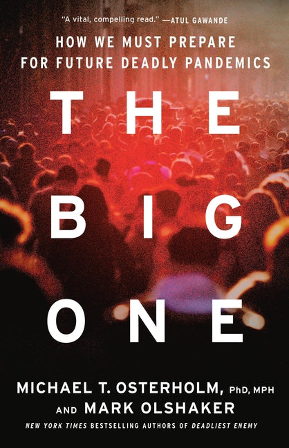Book cover for Big One: How We Must Prepare for Future Deadly Pandemics