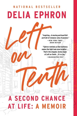 Book cover for Left on Tenth: A Second Chance at Life: A Memoir