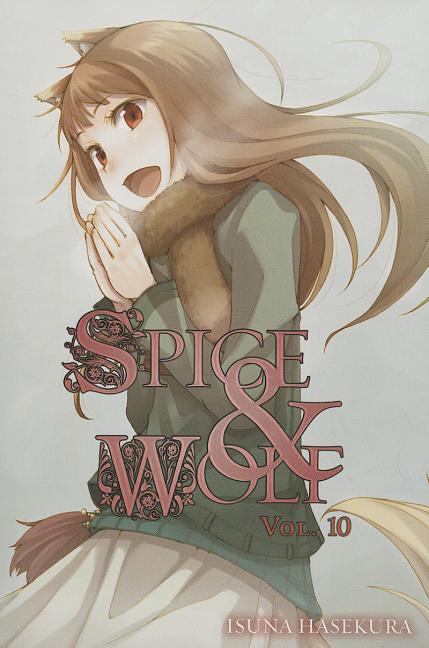 Book cover for Spice and Wolf, Vol. 10 (Light Novel)