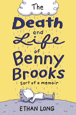Book cover for The Death and Life of Benny Brooks: Sort of a Memoir