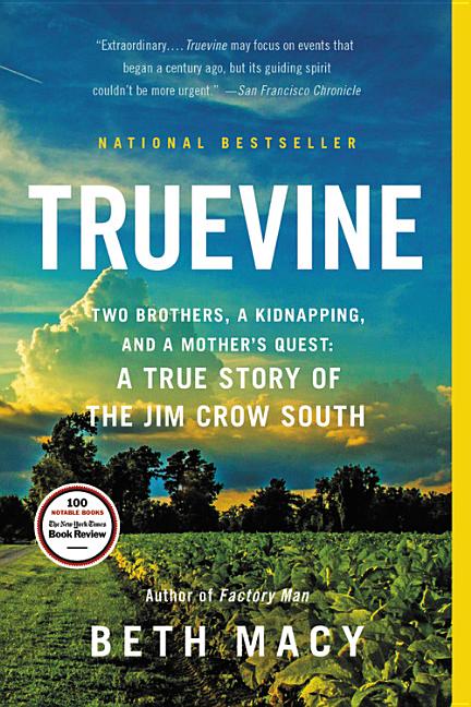 Book cover for Truevine: Two Brothers, a Kidnapping, and a Mother's Quest: A True Story of the Jim Crow South