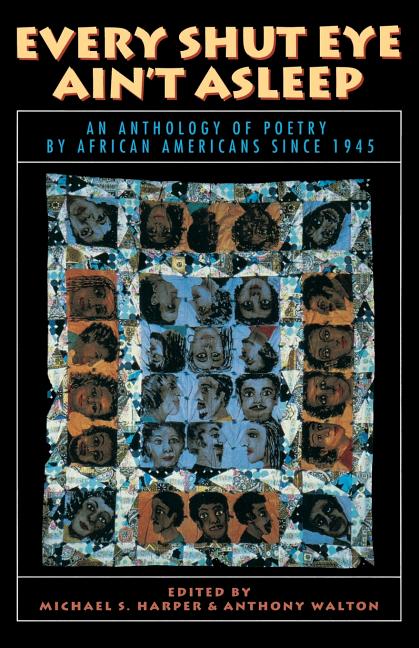 Book cover for Every Shut Eye Ain't Asleep: An Anthology of Poetry by African Americans Since 1945