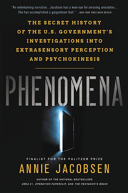 Book cover for Phenomena: The Secret History of the U.S. Government's Investigations Into Extrasensory Perception and Psychokinesis