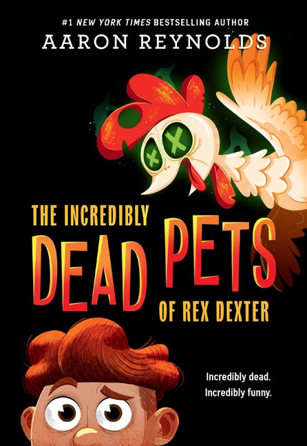 Book cover for The Incredibly Dead Pets of Rex Dexter