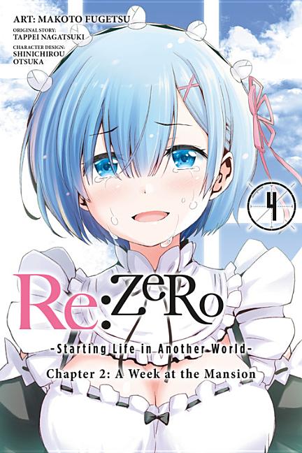Book cover for RE: Zero -Starting Life in Another World-, Chapter 2: A Week at the Mansion, Vol. 4 (Manga)