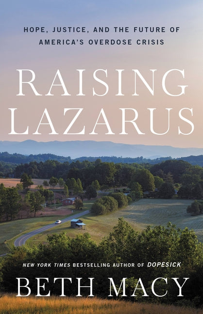 Book cover for Raising Lazarus: Hope, Justice, and the Future of America's Overdose Crisis
