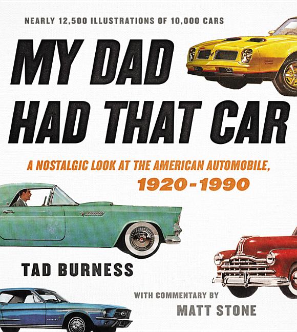 Book cover for My Dad Had That Car: A Nostalgic Look at the American Automobile, 1920-1990