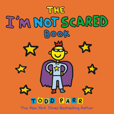Book cover for The I'm Not Scared Book