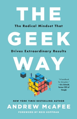Book cover for The Geek Way: The Radical Mindset That Drives Extraordinary Results
