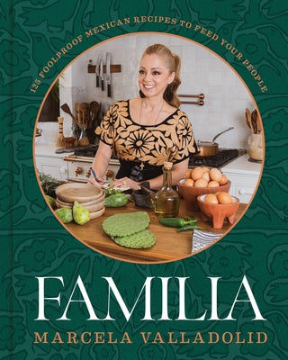 Book cover for Familia: 125 Foolproof Mexican Recipes to Feed Your People
