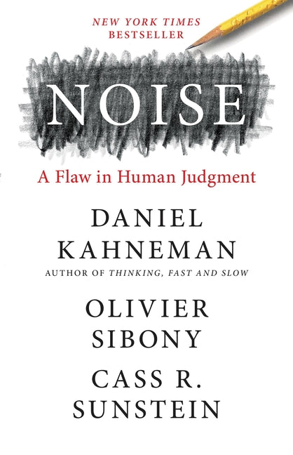 Book cover for Noise: A Flaw in Human Judgment