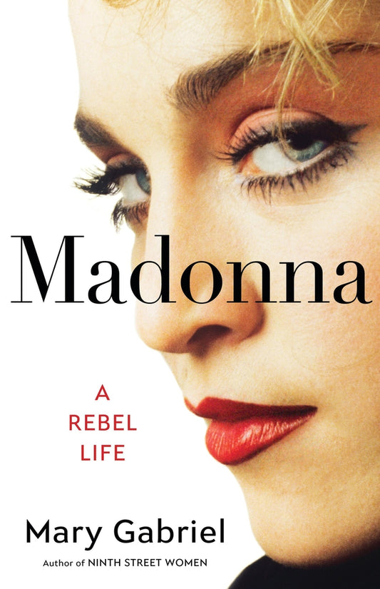 Book cover for Madonna: A Rebel Life