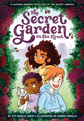 Book cover for The Secret Garden on 81st Street: A Modern Graphic Retelling of the Secret Garden