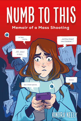 Book cover for Numb to This: Memoir of a Mass Shooting