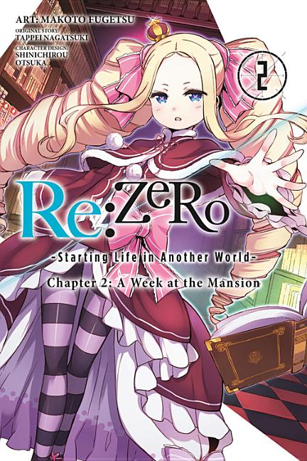 Book cover for RE: Zero -Starting Life in Another World-, Chapter 2: A Week at the Mansion, Vol. 2 (Manga): Volume 2