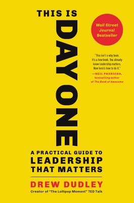 Book cover for This Is Day One: A Practical Guide to Leadership That Matters
