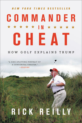 Book cover for Commander in Cheat: How Golf Explains Trump