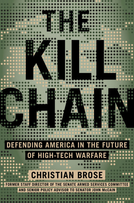 Book cover for Kill Chain: Defending America in the Future of High-Tech Warfare