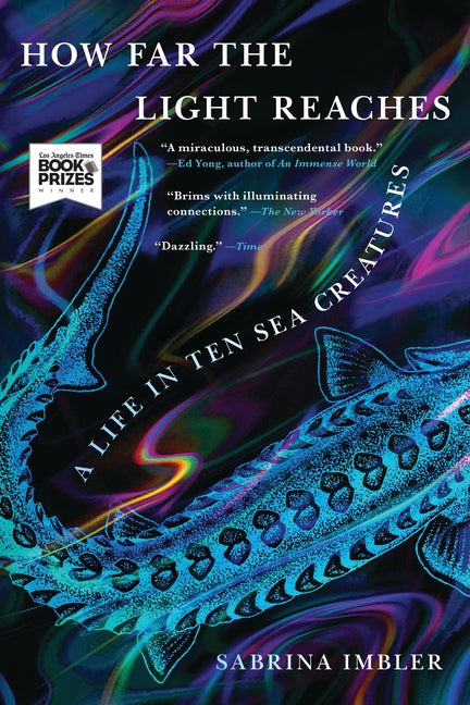 Book cover for How Far the Light Reaches: A Life in Ten Sea Creatures