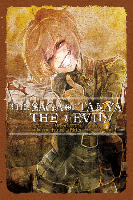 Book cover for Saga of Tanya the Evil, Vol. 7 (Light Novel): UT Sementem Feceris, Ita Metes