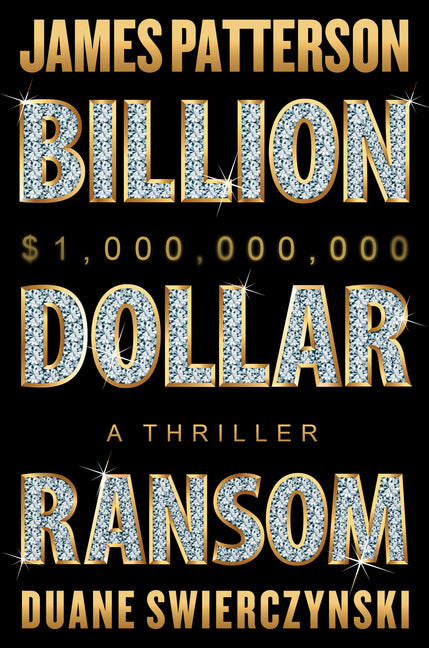 Book cover for Billion-Dollar Ransom: A Thriller