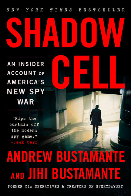 Book cover for Shadow Cell: An Insider Account of America's New Spy War