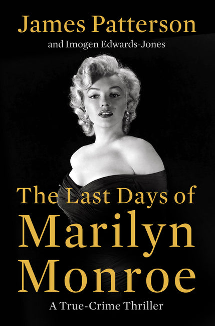 Book cover for Last Days of Marilyn Monroe: A True Crime Thriller